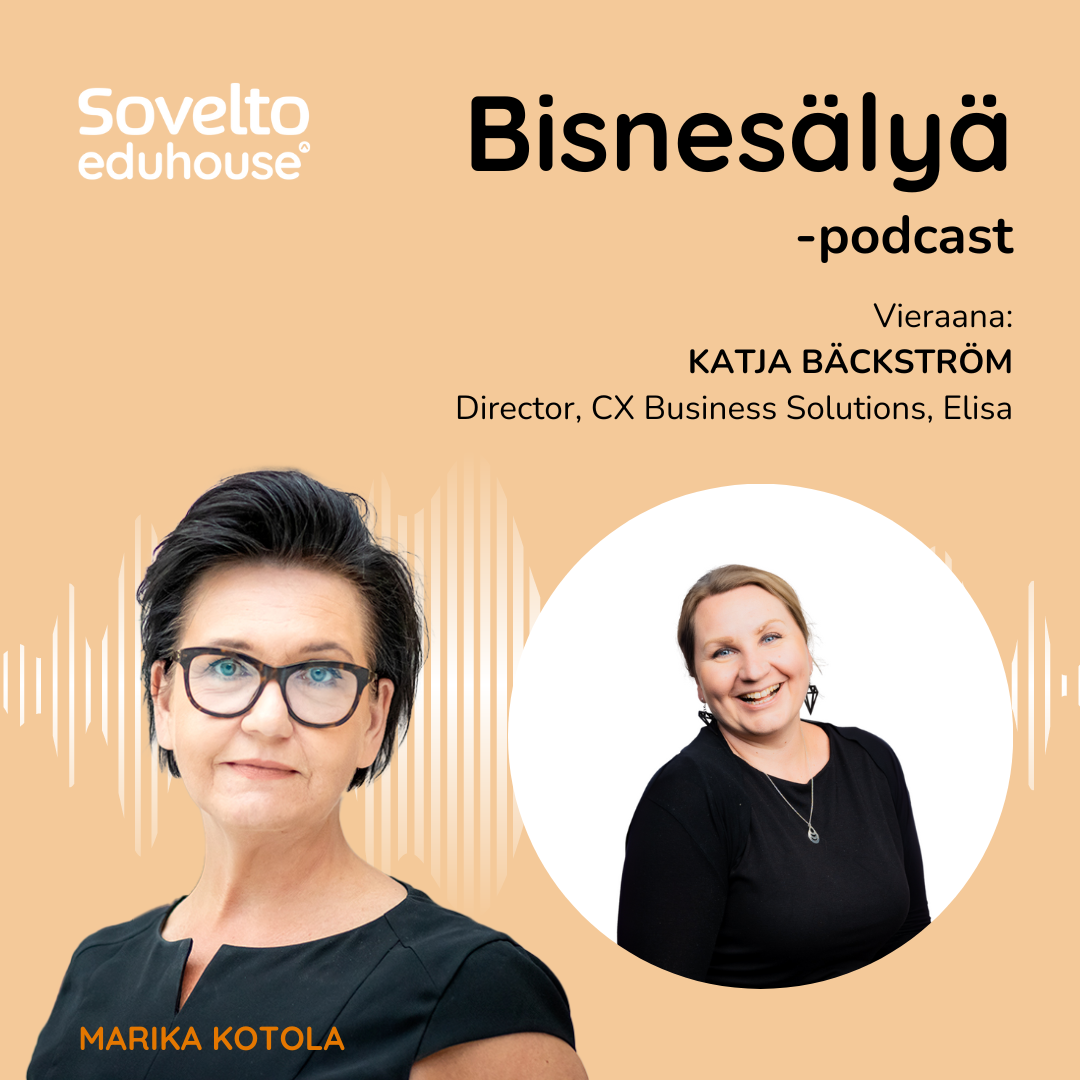 Bisnesälyä -podcast - jakson vieraana Katja Bäckström, Director, CX Business Solutions, Elisa